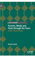 Parents, Media and Panic Through the Years