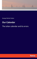 Our Calendar