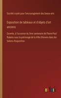 Exposition de tableaux et d'objets d'art anciens