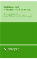 Aufklärung Und Weimarer Klassik Im Dialog