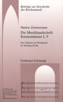 Die Musikhandschrift Kremsmünster L 9: Eine Tabulatur Am Wendepunkt Der Musikgeschichte