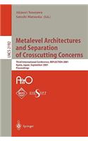 Metalevel Architectures and Separation of Crosscutting Concerns: Third International Conference, REFLECTION 2001, Kyoto, Japan, September 25-28, 2001 Proceedings(2192 Lecture Notes in Computer Science)