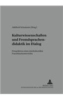 Kulturwissenschaften Und Fremdsprachendidaktik Im Dialog
