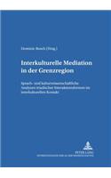 Interkulturelle Mediation in Der Grenzregion