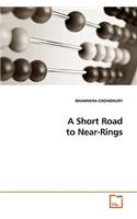 Short Road to Near-Rings