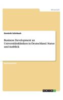 Business Development an Universitätskliniken in Deutschland. Status und Ausblick