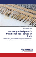 Weaving technique of a traditional door screen of India