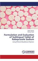 Formulation and Evaluation of Sublingual Tablet of Rabeprazole Sodium