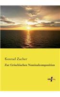 Zur Griechischen Nominalcomposition