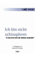 Ich bin nicht schizophren