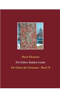 Die frühen Skalden-Lieder: Die Götter der Germanen - Band 78(German)