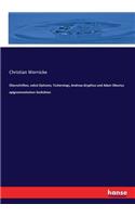 Überschriften, nebst Opitzens, Tschernings, Andreas Gryphius und Adam Olearius epigrammatischen Gedichten