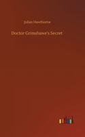 Doctor Grimshawe's Secret