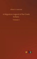 A Migration Legend of the Creek Indians