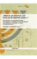 Willst Du die Wahrheit und nichts als die Wahrheit wissen?