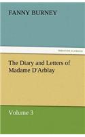 The Diary and Letters of Madame D'Arblay - Volume 3: (English)
