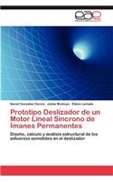 Prototipo Deslizador de un Motor Lineal Síncrono de Imanes Permanentes