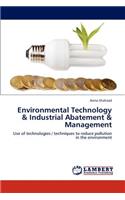 Environmental Technology & Industrial Abatement & Management