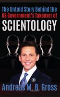 Untold Story Behind the US Government's Takeover of Scientology