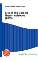 List of the Colbert Report Episodes (2009)