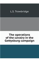 The Operations of the Cavalry in the Gettysburg Campaign