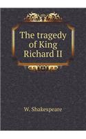 The Tragedy of King Richard II