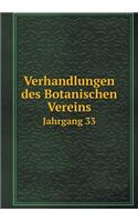 Verhandlungen Des Botanischen Vereins Jahrgang 33