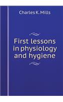 First lessons in physiology and hygiene: (English)