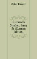 Historische Studien, Issue 56 (German Edition)