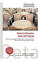 Aktionstheater Pan.Optikum: (German)