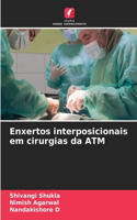 Enxertos interposicionais em cirurgias da ATM