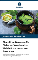 Pflanzliche Lösungen für Diabetes