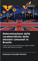 Determinazione delle caratteristiche delle elezioni comunali in Brasile