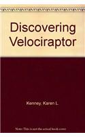 Discovering Velociraptor