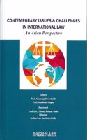 Contemporary Issues & Challenges in International Law: An Asian Perspective