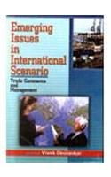 Emerging Issues in International Scenario