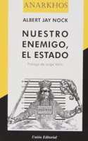 El estado : nuestro enemigo