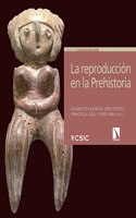 La reproduccion en la Prehistoria: Imagenes etno y arqueologicas sobre el proceso reproductivo