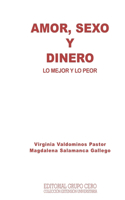 Amor, Sexo Y Dinero: lo mejor y lo peor