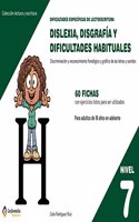 Dificultades especificas de lectoescritura: dislexia, disgrafia y dificultades habituales: NIVEL 7. Discriminacion y Reconocimiento fonologico y grafico de las letras y sonidos