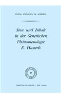 Sinn Und Inhalt in Der Genetischen Phänomenologie E. Husserls