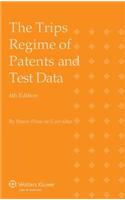 The Trips Regime of Patents and Test Data