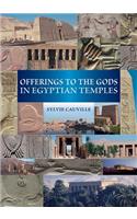 Offerings to the Gods in Egyptian Temples