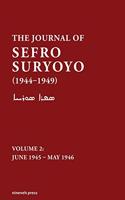 The Journal of Sefro Suryoyo, 1944-1949