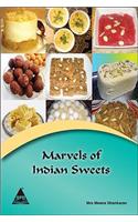 Marvels Of Indian Sweets