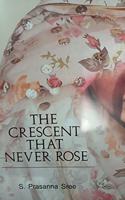 The Crescent That Never Rose