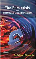The Euro Crisis and International Liquidity Problems