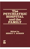 Psychiatric Hospital and the Family