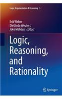 Logic, Reasoning, and Rationality