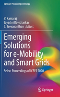 Emerging Solutions for E-Mobility and Smart Grids